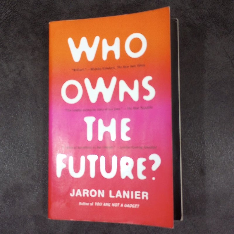 Who Owns the Future?