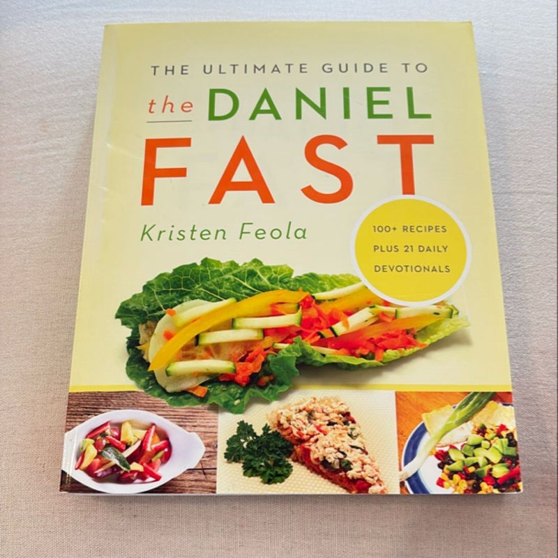 The Ultimate Guide to the Daniel Fast