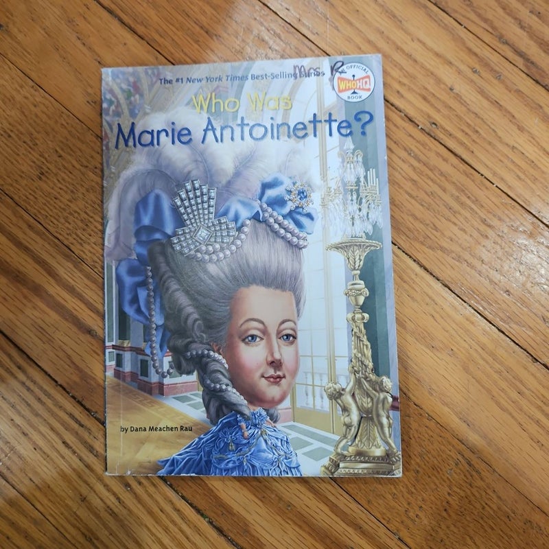 Who Was Marie Antoinette?