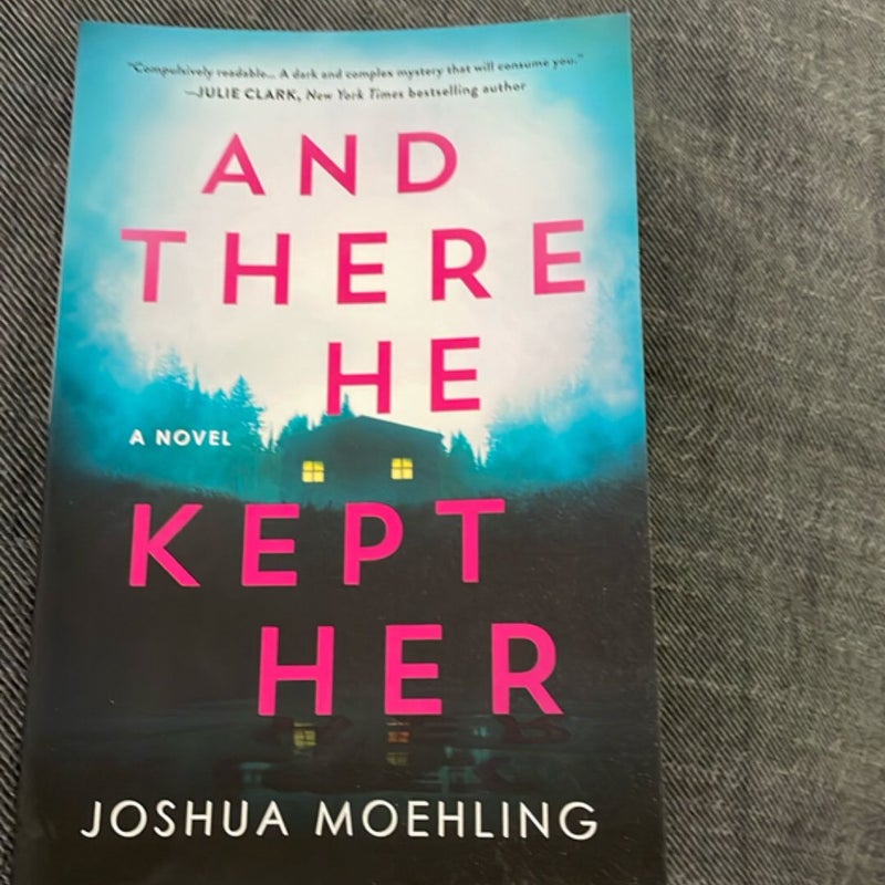 And There He Kept Her