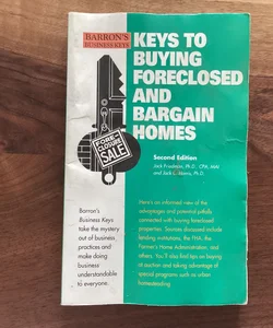 Keys to Buying Foreclosed and Bargain Homes