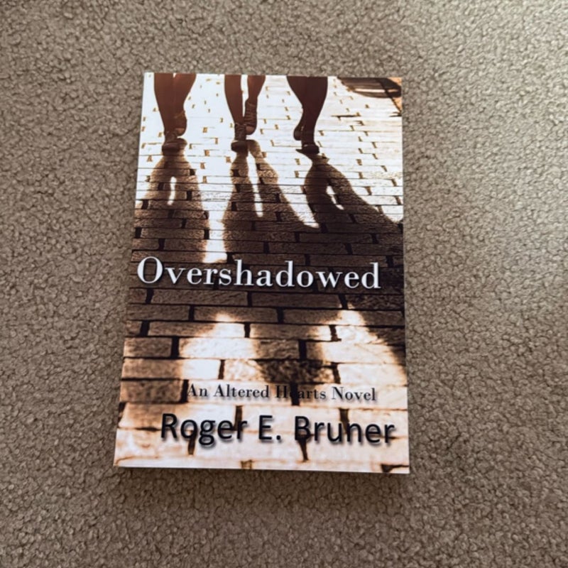 Overshadowed
