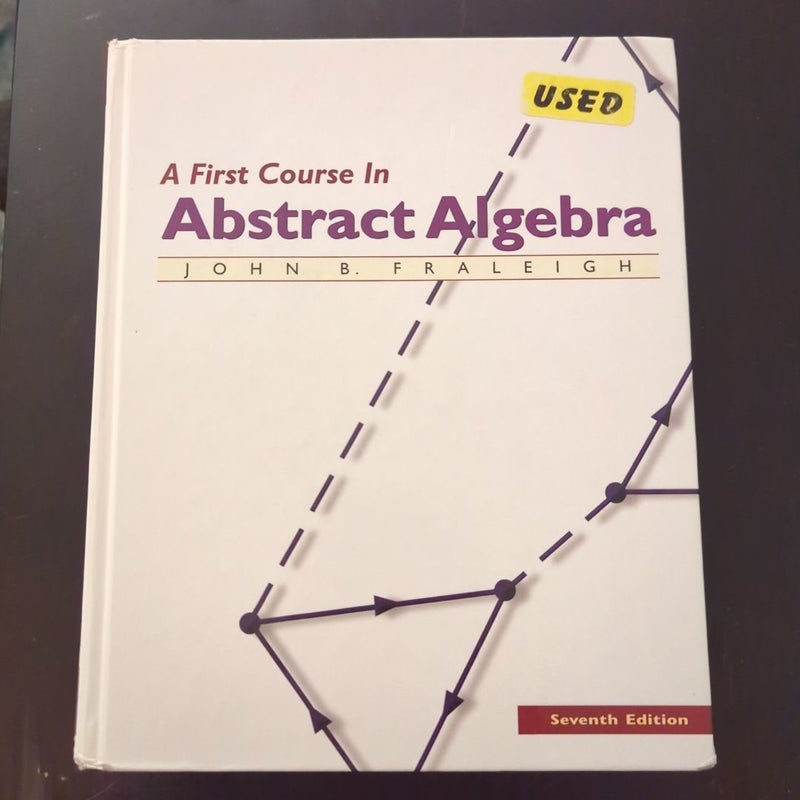 A First Course in Abstract Algebra