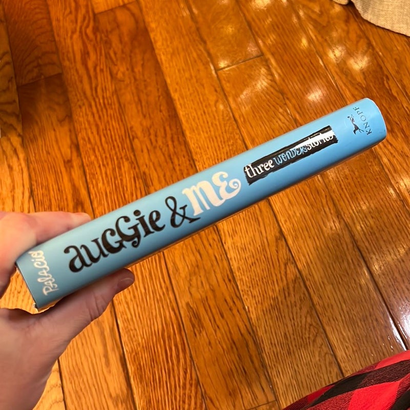 Auggie and Me: Three Wonder Stories