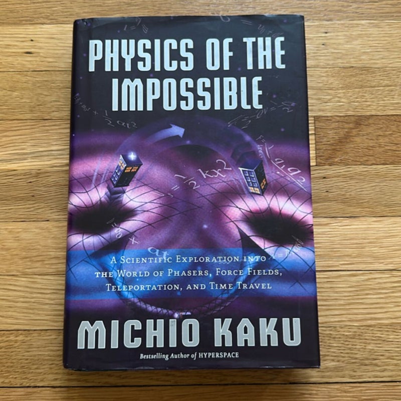 Physics of the Impossible