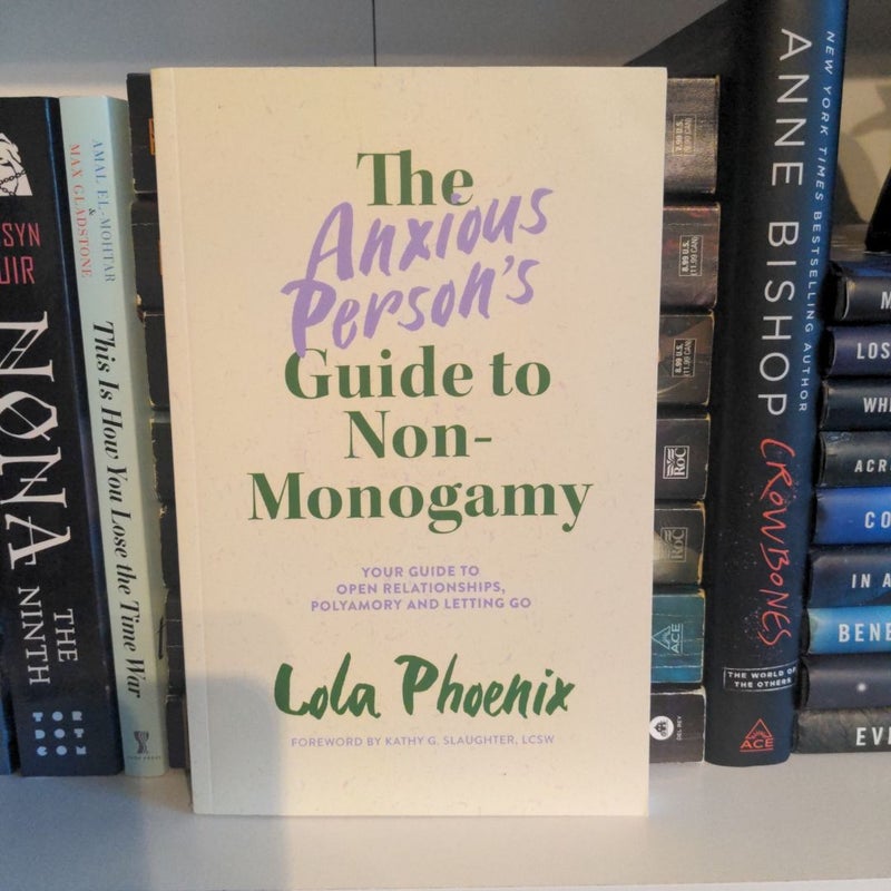 The Anxious Person's Guide to Non-Monogamy