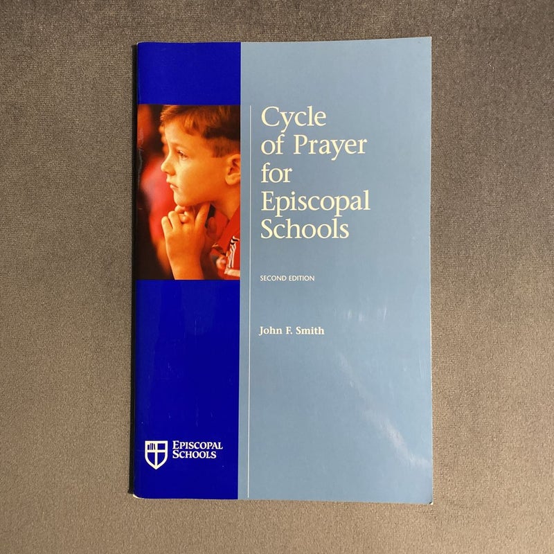 Cycle of Prayer for Episcopal Schools, Second Edition