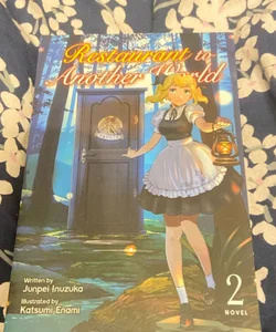 Restaurant to Another World (Light Novel) Vol. 2