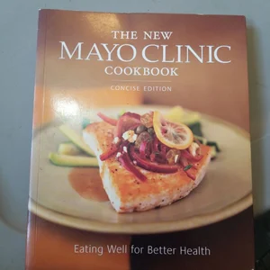 The New Mayo Clinic Cookbook