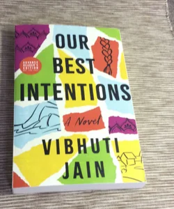 Our Best Intentions. **ARC - advanced reader copy