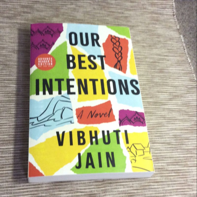 Our Best Intentions. **ARC - advanced reader copy