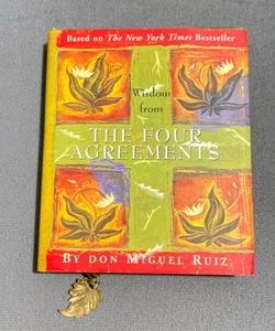 Wisdom from the Four Agreements