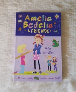 Amelia Bedelia and Friends #3: Amelia Bedelia and Friends Arise and Shine