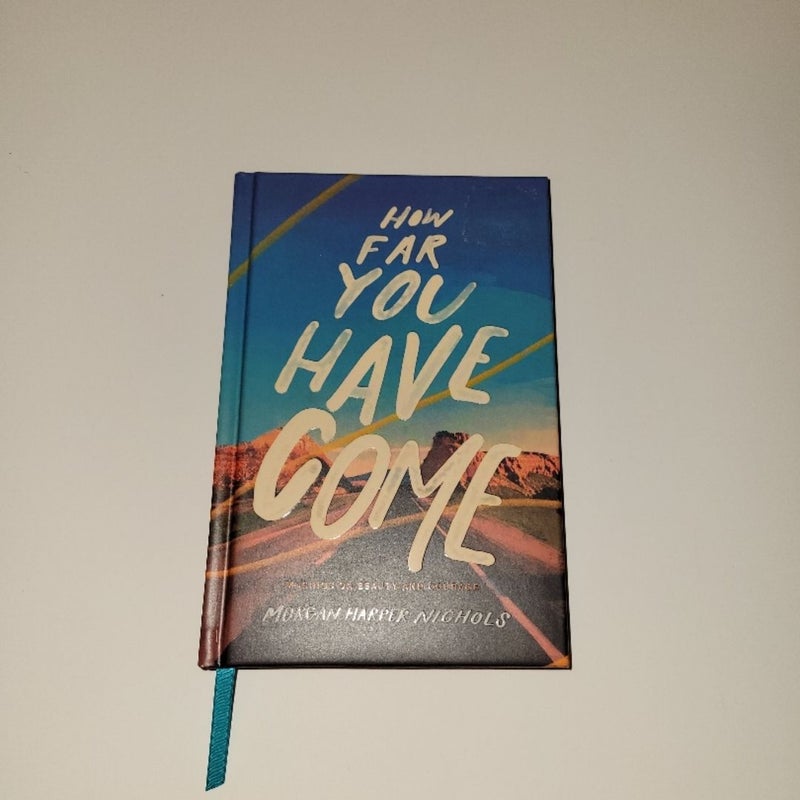 How Far You Have Come