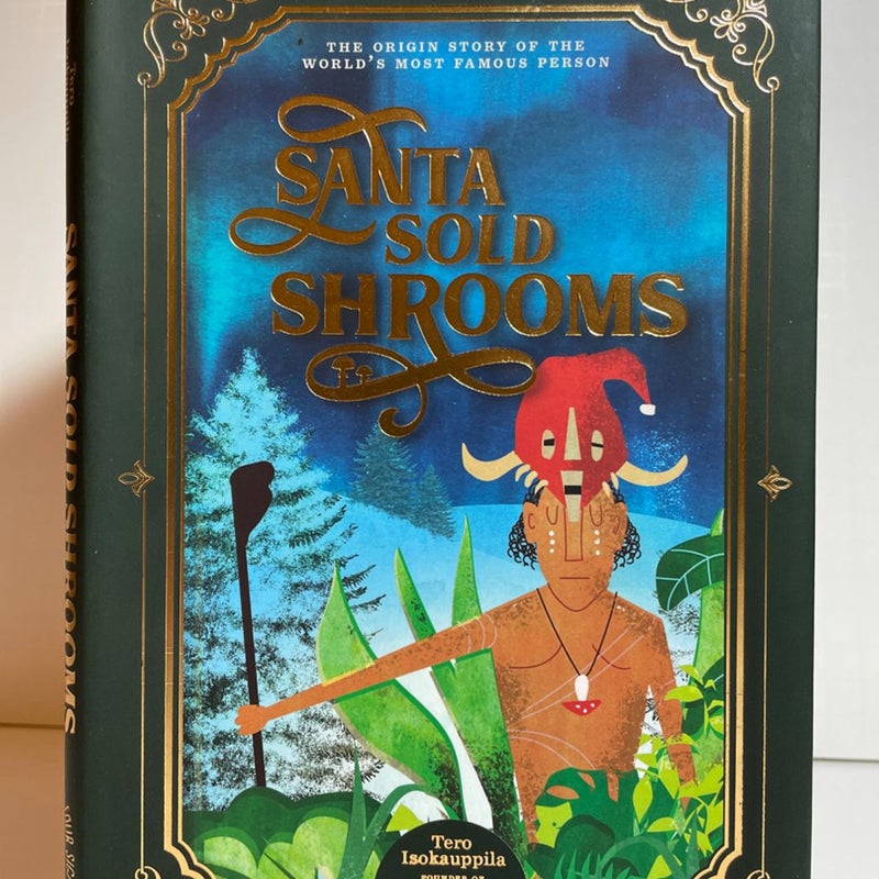 Santa Sold Shrooms