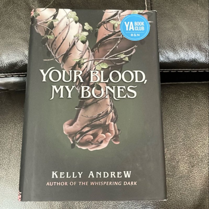 Your Blood, My Bones