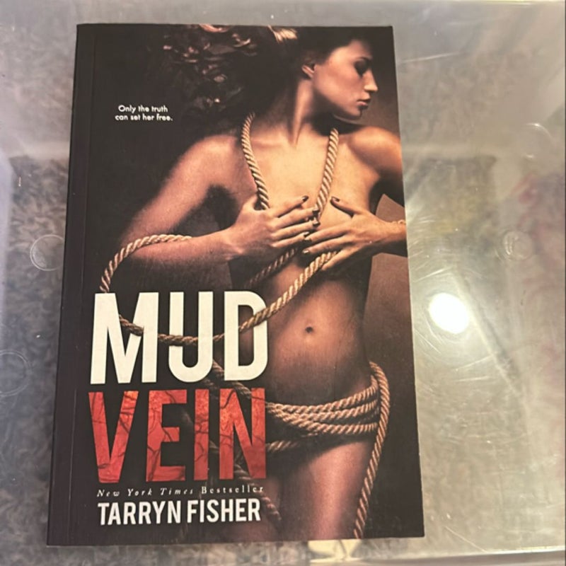 SIGNED Mud Vein