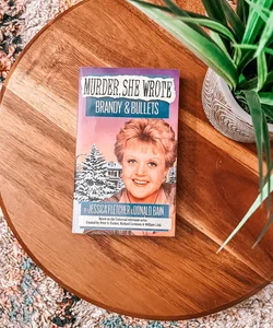 Murder She Wrote: Brandy and Bullets