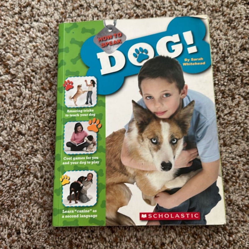 How to Speak Dog!
