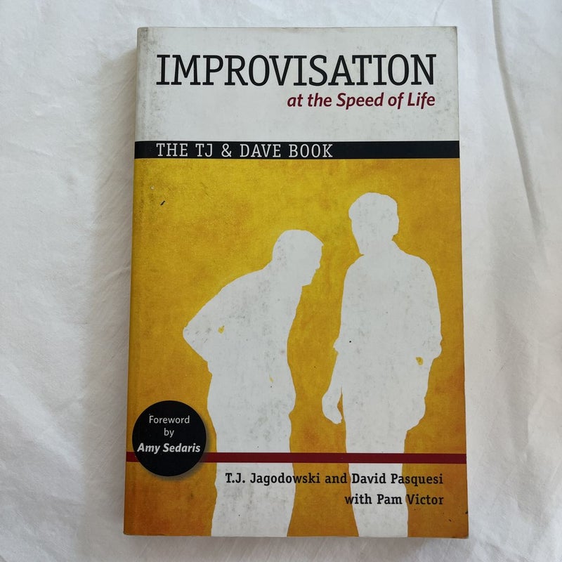 Improvisation at the Speed of Life