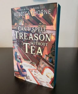 Can't Spell Treason without Tea