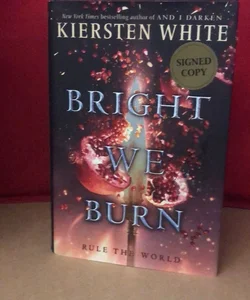 Bright We Burn