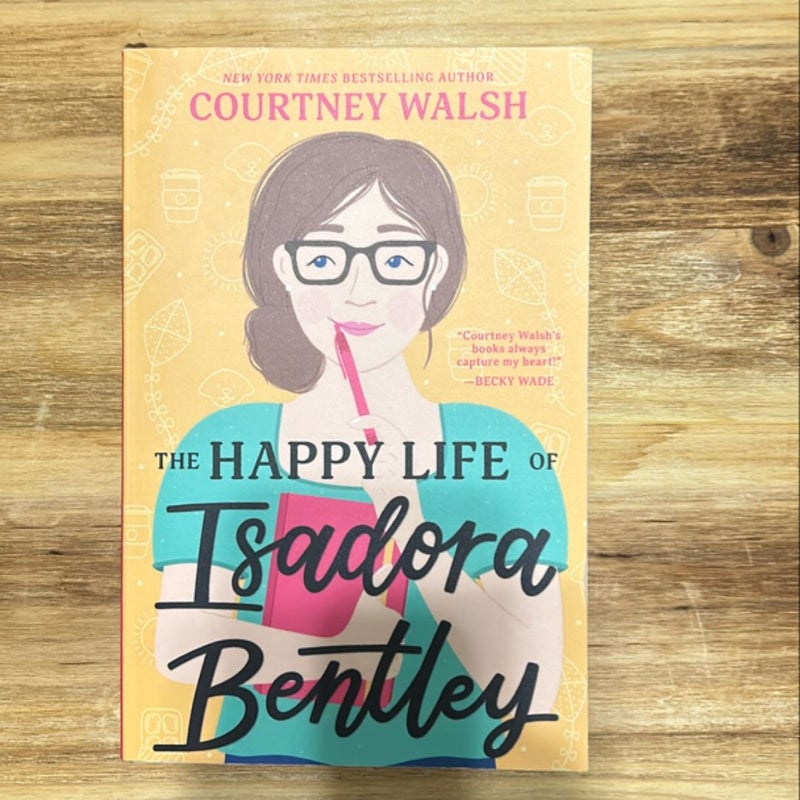 The Happy Life of Isadora Bentley