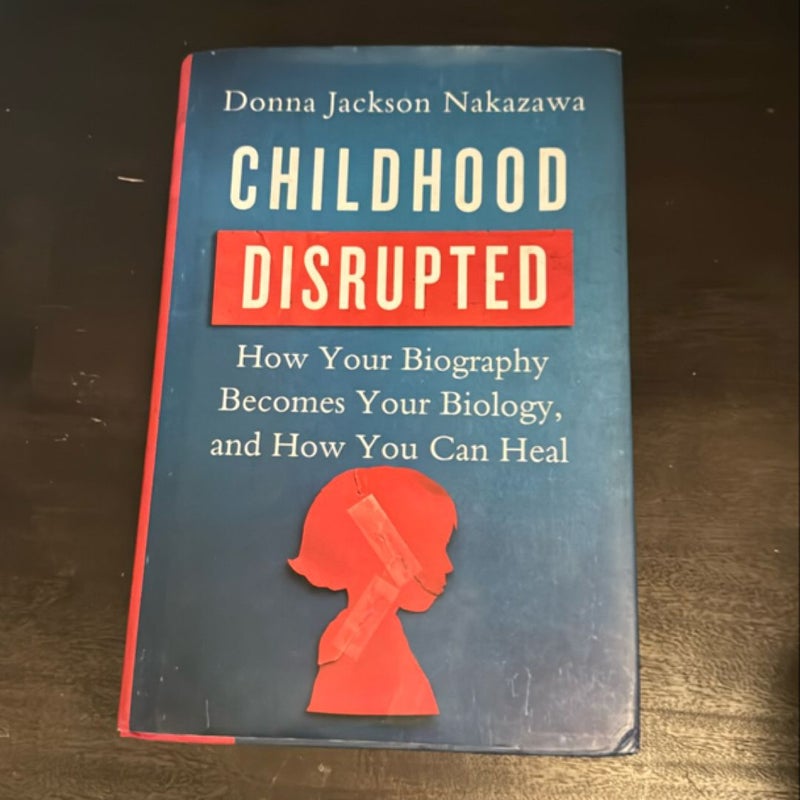 Childhood Disrupted