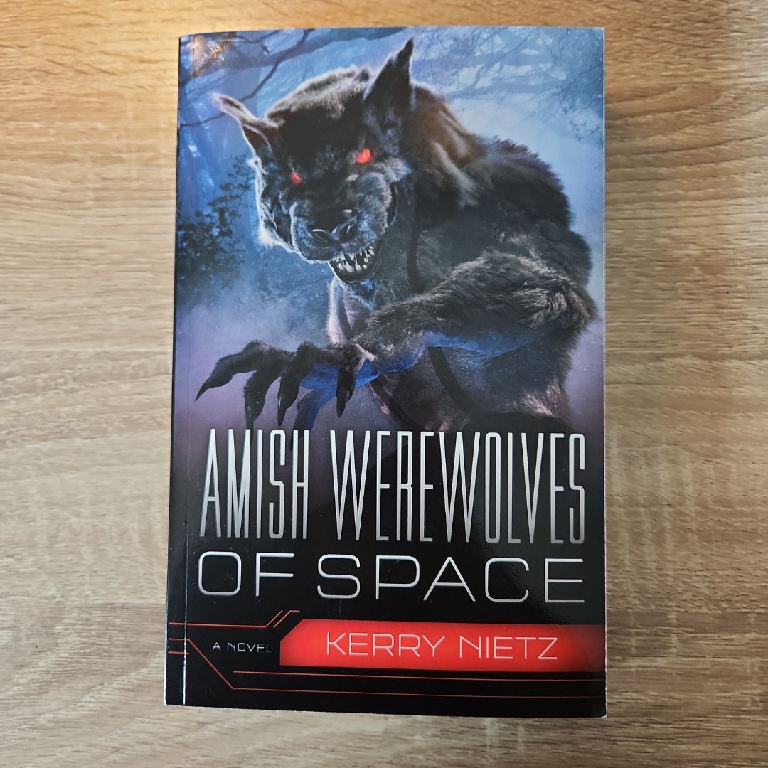 Amish Werewolves of Space
