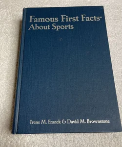 Famous First Facts about Sports