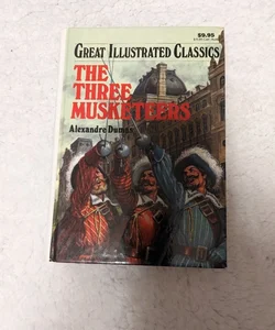 Great Illustrated Classics: The Three Musketeers
