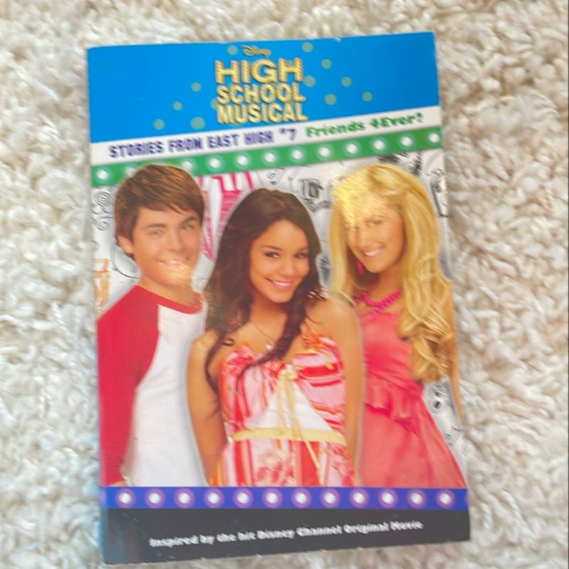 Disney High School Musical: Stories from East High Friends 4Ever?