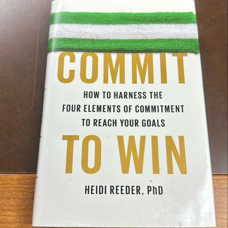 Commit to Win