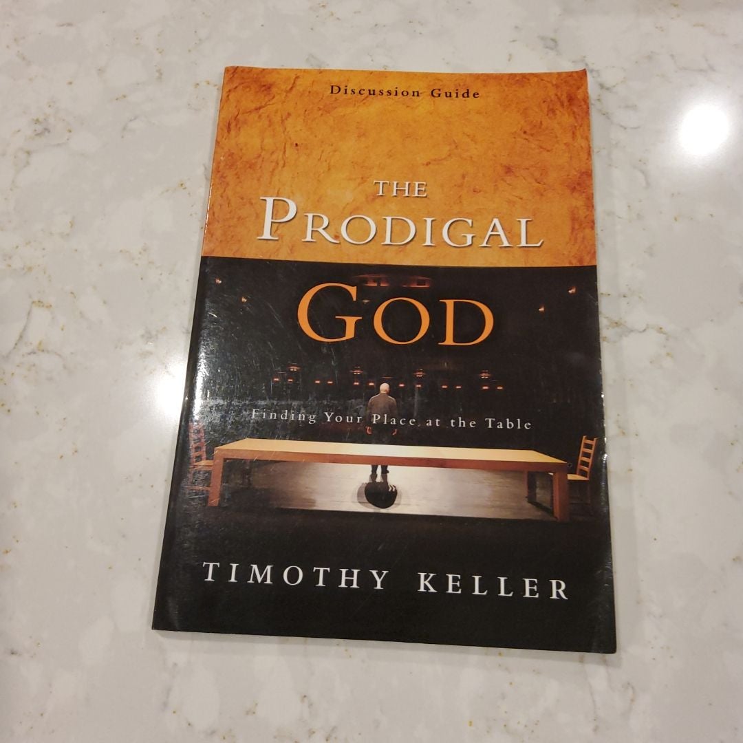 The Prodigal God Discussion Guide