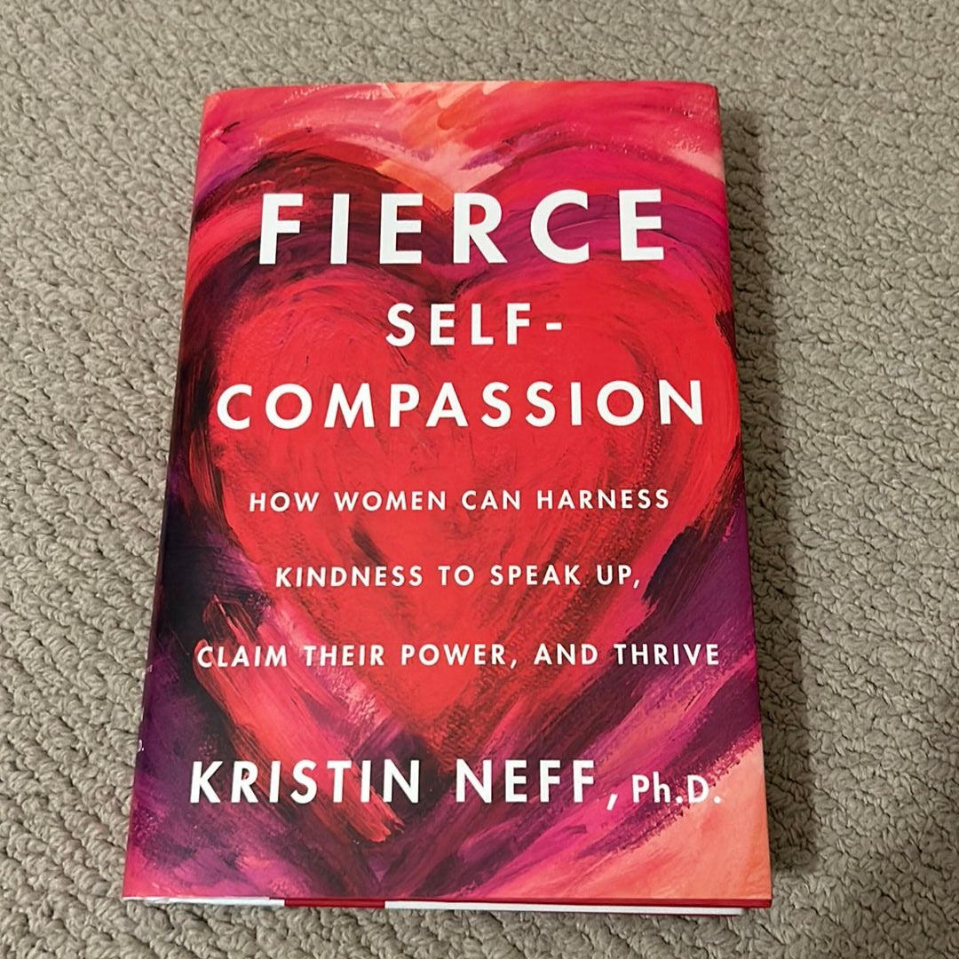 Fierce Self-Compassion