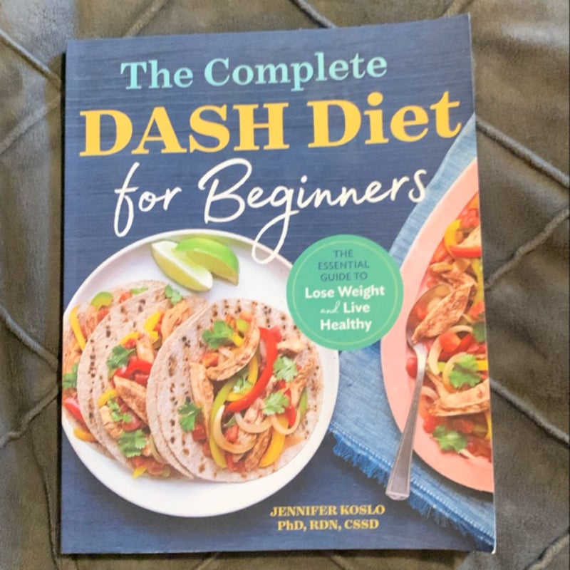 The Complete DASH Diet for Beginners