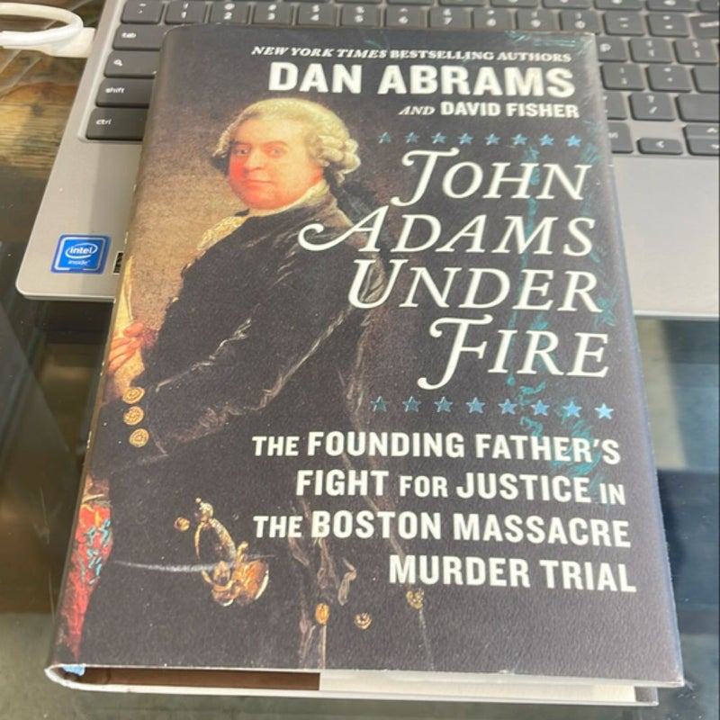 John Adams under Fire