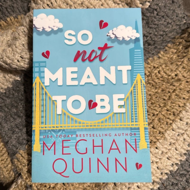 So Not Meant to Be