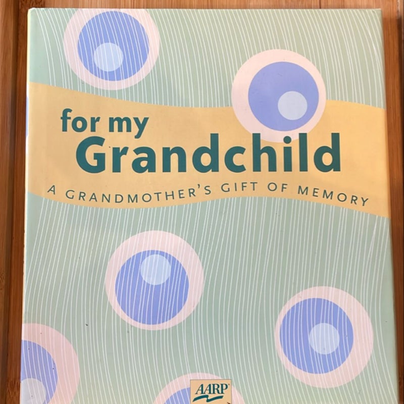 For My Grandchild