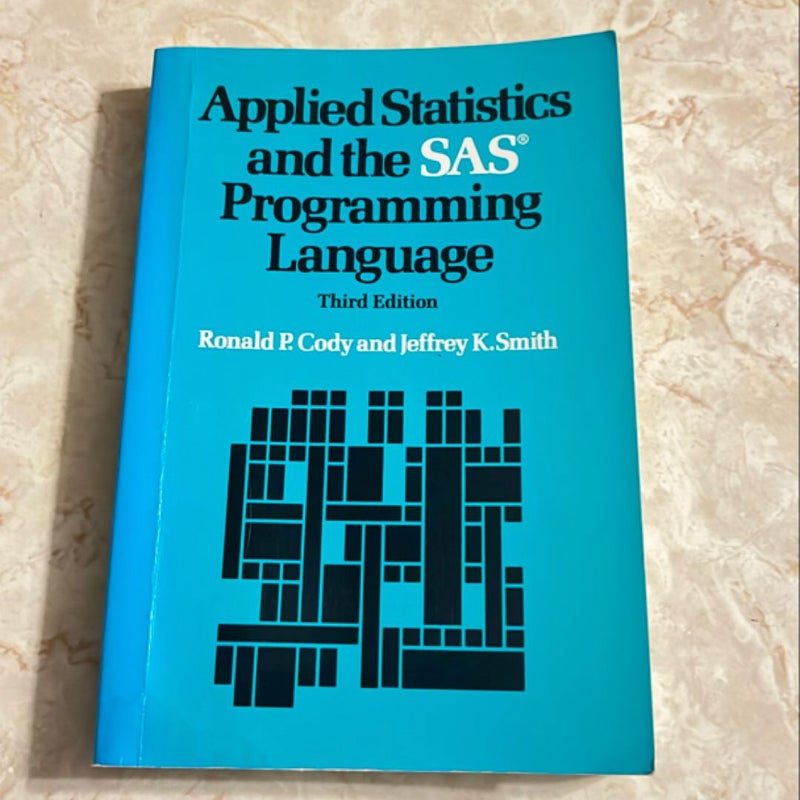 Applied Statistics and SAS Programming