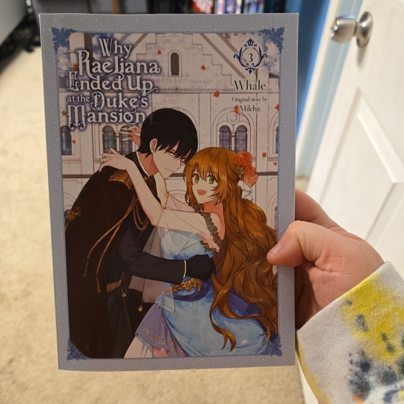 Why Raeliana Ended up at the Duke's Mansion, Vol 1-8