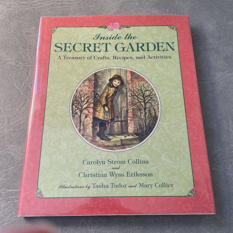 Inside the Secret Garden by Christina Wyss Eriksson, Carolyn Strom Collins