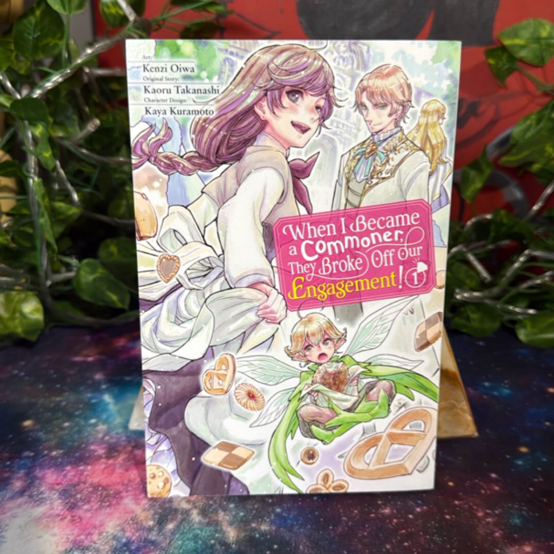 When I Became a Commoner, They Broke off Our Engagement!, Vol. 1