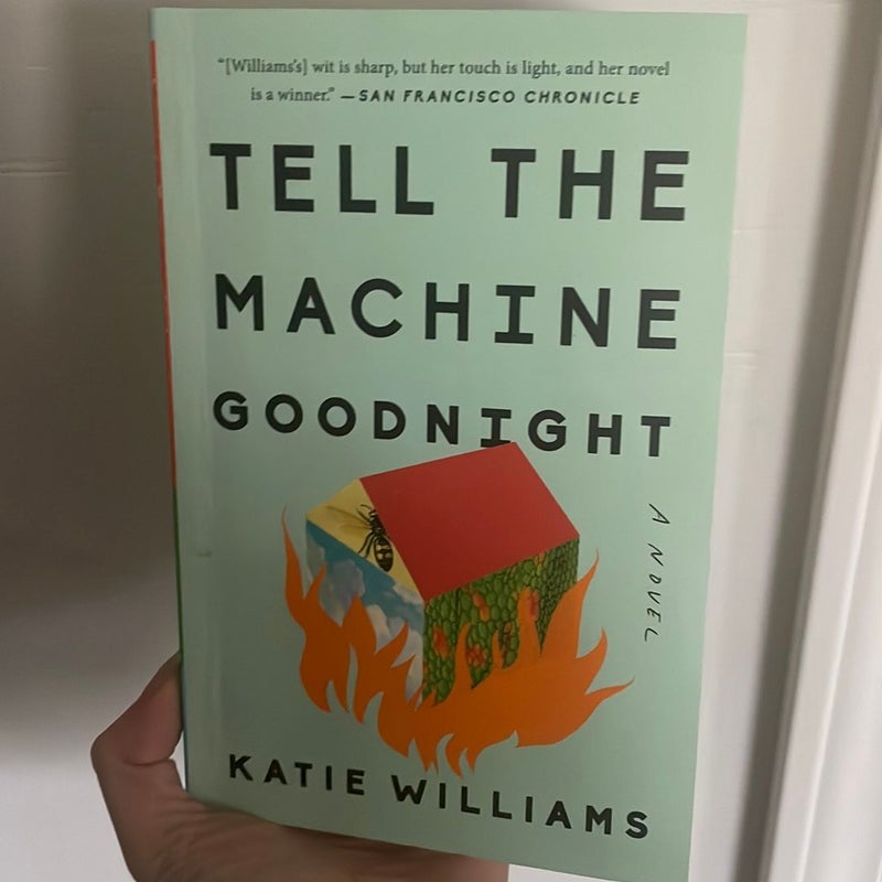 Tell the Machine Goodnight