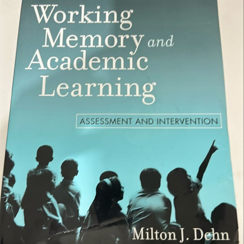 Working Memory and Academic Learning