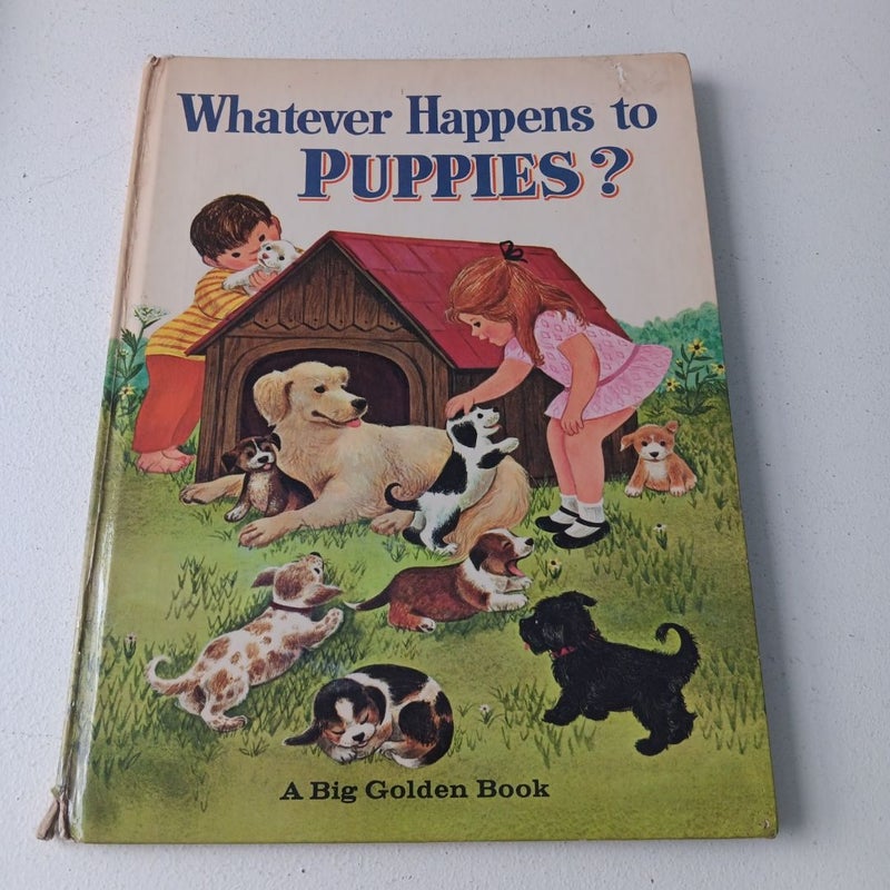 Whatever Happens to Puppies? - 1965 Printing 