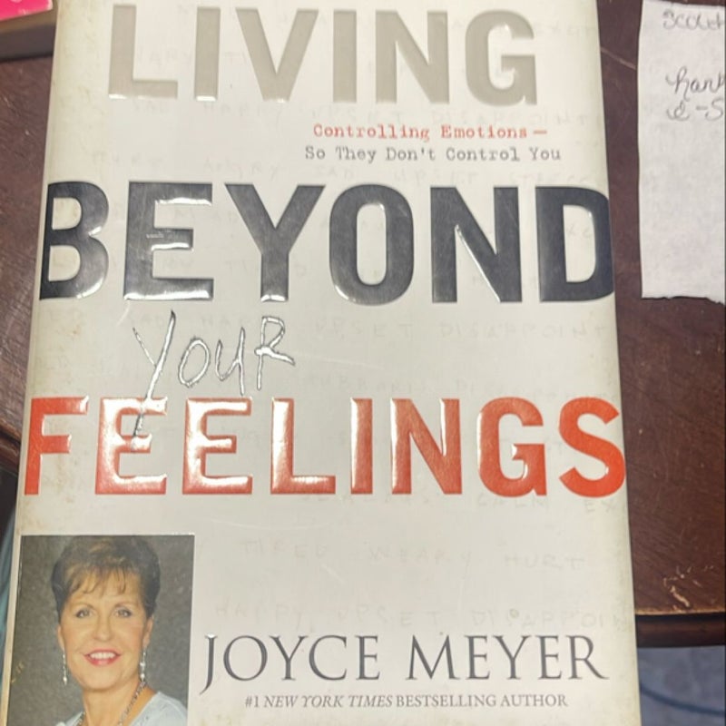 Living Beyond Your Feelings