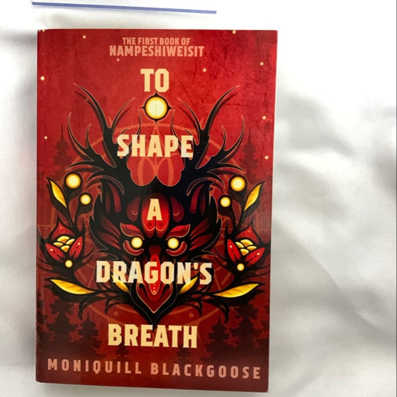 To Shape a Dragon's Breath