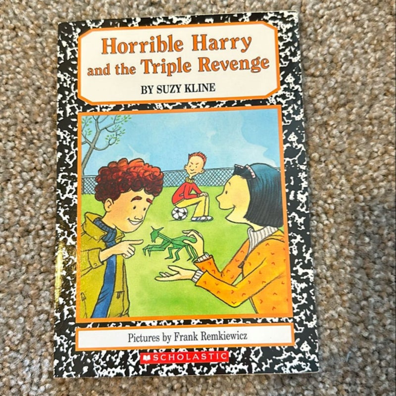 Horrible Harry and the triple revenge