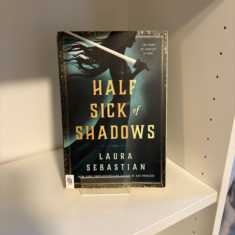 Half Sick of Shadows